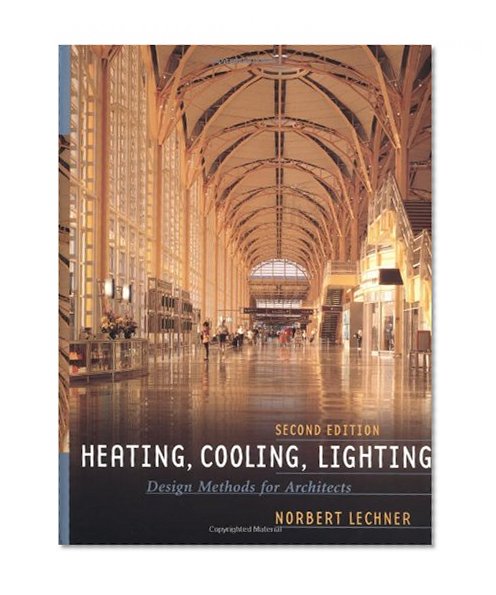 Book Cover Heating, Cooling, Lighting: Design Methods for Architects