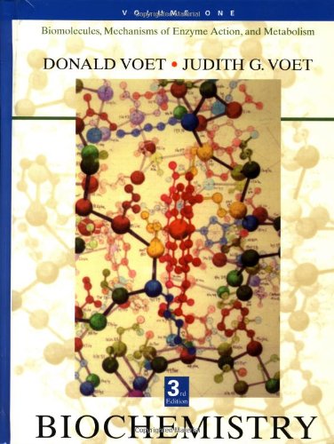 Book Cover Biochemistry, Vol. 1: Biomolecules, Mechanisms of Enzyme Action, and Metabolism