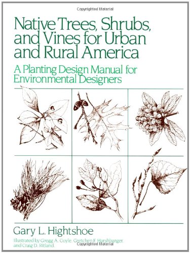 Book Cover Native Trees Shrubs, and Vines for Urban and Rural America: A Planting Design Manual for Environmental Designers