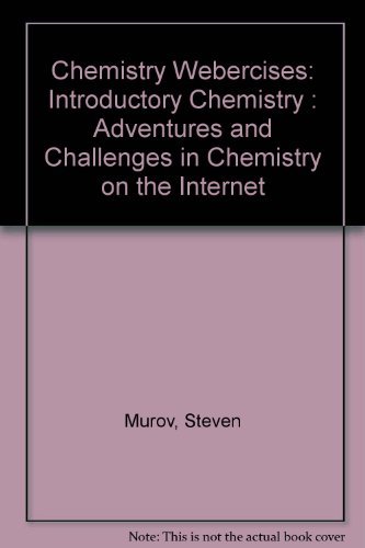 Book Cover Chemistry Webercises: Introductory Chemistry : Adventures and Challenges in Chemistry on the Internet