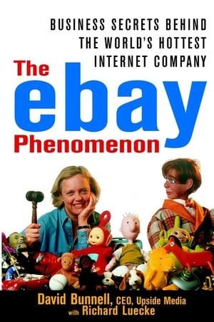 Book Cover The e-Bay Phenomenon: Business Secrets Behind the World's Hottest Internet Company