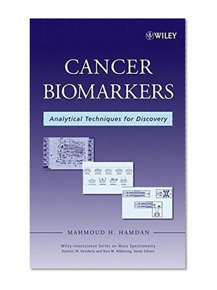 Book Cover Cancer Biomarkers: Analytical Techniques for Discovery