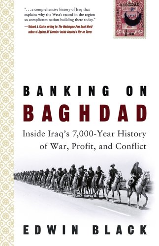 Book Cover Banking on Baghdad: Inside Iraq's 7,000-Year History of War, Profit, and Conflict
