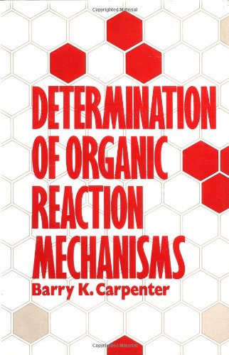 Book Cover Determination of Organic Reaction Mechanisms
