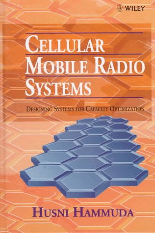 Book Cover Cellular Mobile Radio Systems: Designing Systems for Capacity Optimization