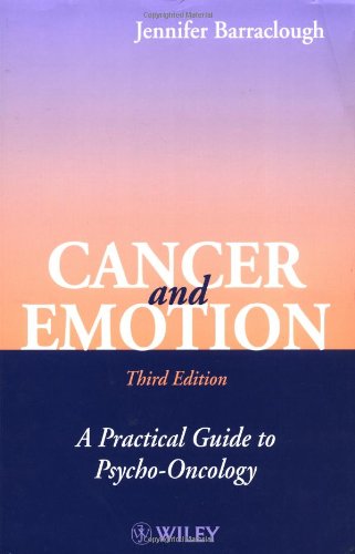 Book Cover Cancer and Emotion: A Practical Guide to Psycho-oncology, 3rd Edition