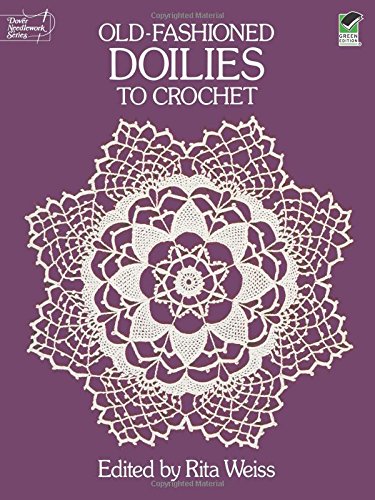 Book Cover Old-Fashioned Doilies to Crochet (Dover Knitting, Crochet, Tatting, Lace)