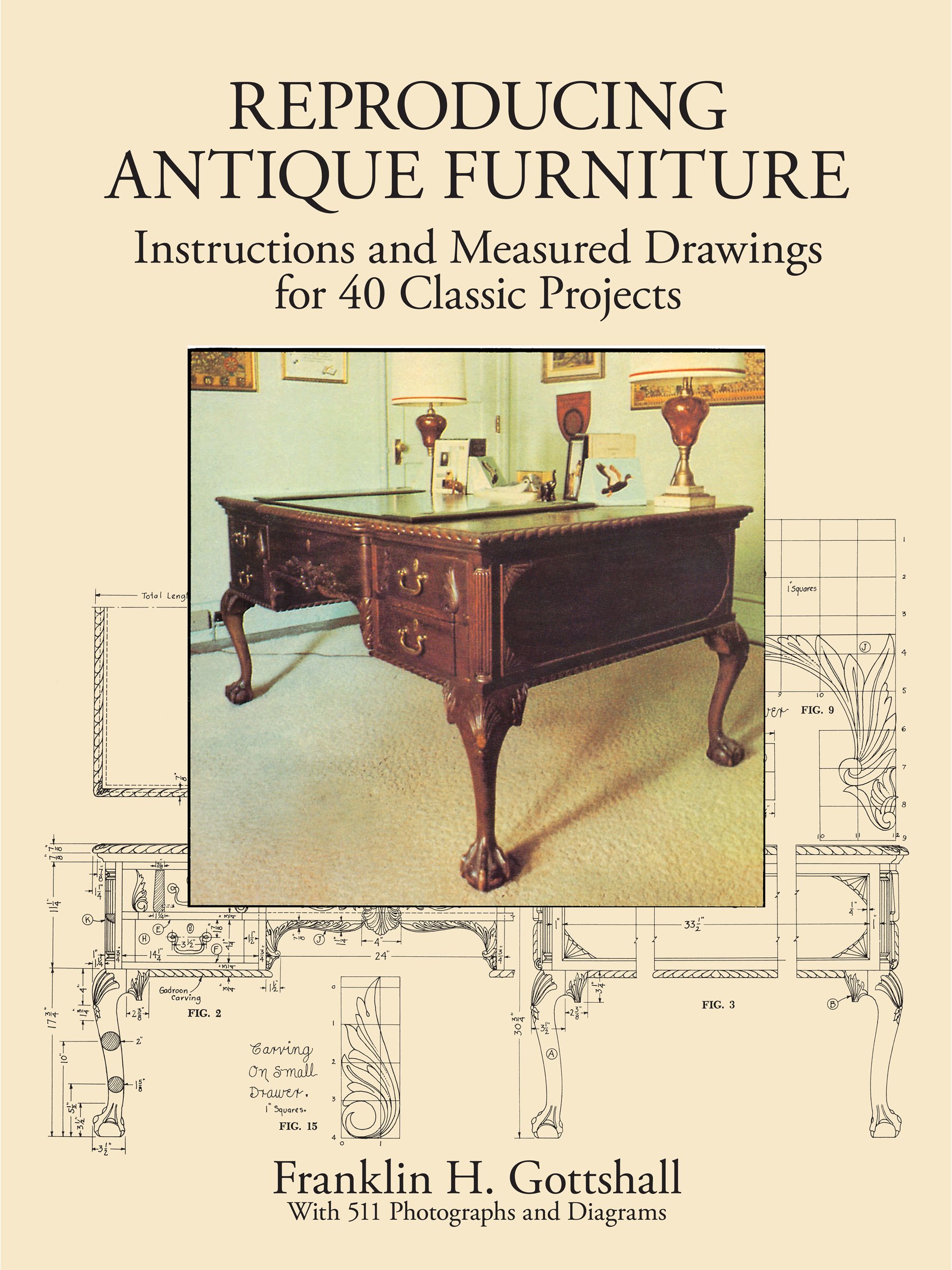 Book Cover Reproducing Antique Furniture: Instructions and Measured Drawings for 40 Classic Projects (Dover Woodworking)