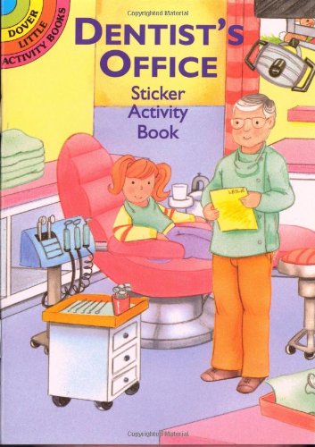 Book Cover Dentist's Office Sticker Activity Book (Dover Little Activity Books)