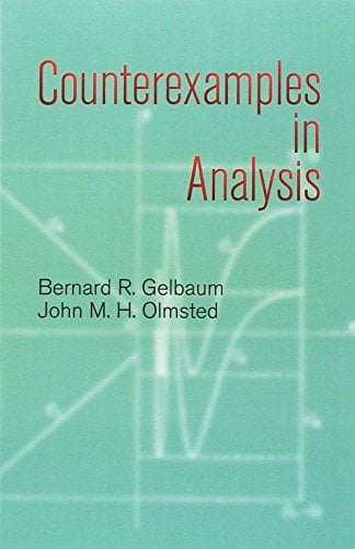 Book Cover Counterexamples in Analysis (Dover Books on Mathematics)