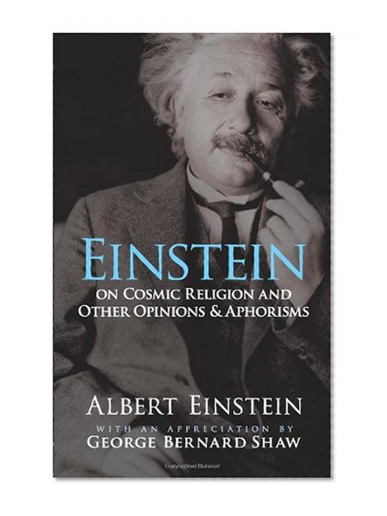 Book Cover Einstein on Cosmic Religion and Other Opinions and Aphorisms