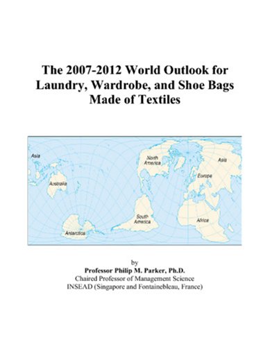 Book Cover The 2007-2012 World Outlook for Laundry, Wardrobe, and Shoe Bags Made of Textiles