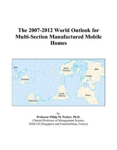 Book Cover The 2007-2012 World Outlook for Multi-Section Manufactured Mobile Homes