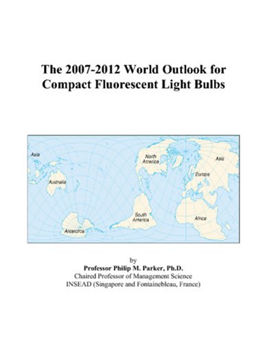 Book Cover The 2007-2012 World Outlook for Compact Fluorescent Light Bulbs