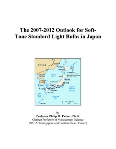 Book Cover The 2007-2012 Outlook for Soft-Tone Standard Light Bulbs in Japan