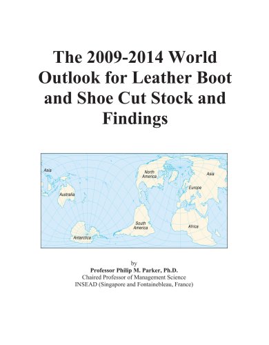 Book Cover The 2009-2014 World Outlook for Leather Boot and Shoe Cut Stock and Findings