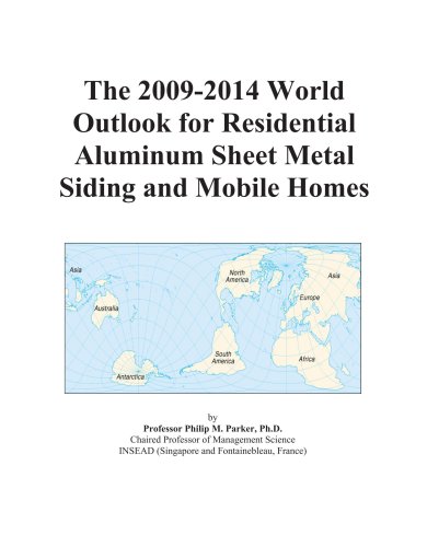 Book Cover The 2009-2014 World Outlook for Residential Aluminum Sheet Metal Siding and Mobile Homes