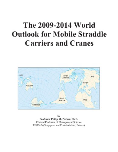 Book Cover The 2009-2014 World Outlook for Mobile Straddle Carriers and Cranes