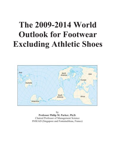 Book Cover The 2009-2014 World Outlook for Footwear Excluding Athletic Shoes