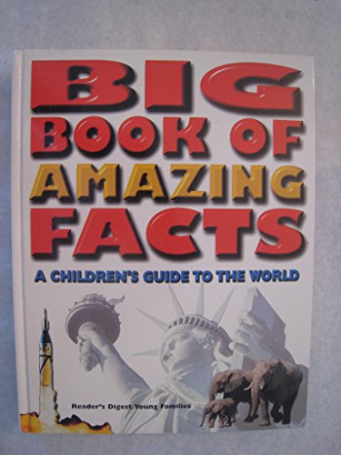 Book Cover Big Book of Amazing Facts: A Childern's Guide to the World