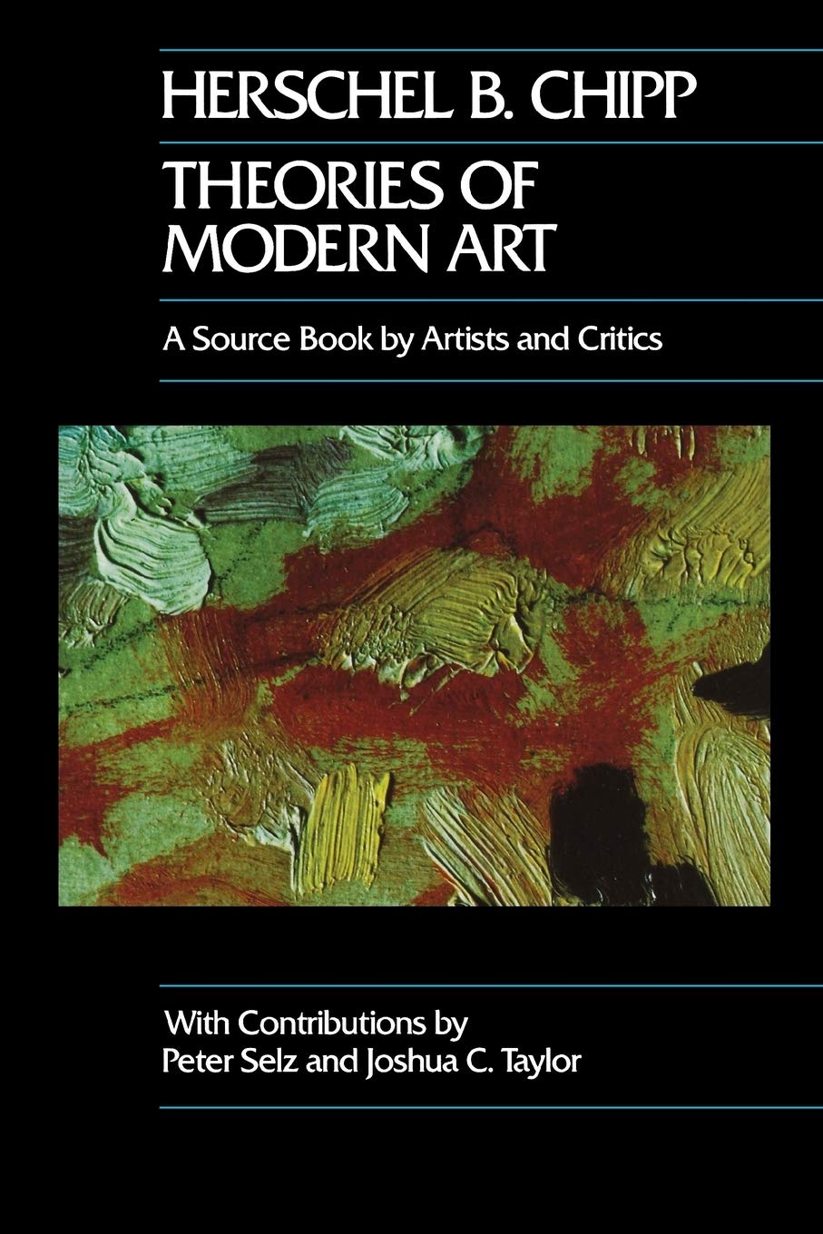 Book Cover Theories of Modern Art: A Source Book by Artists and Critics (California Studies in the History of Art) (Volume 11)