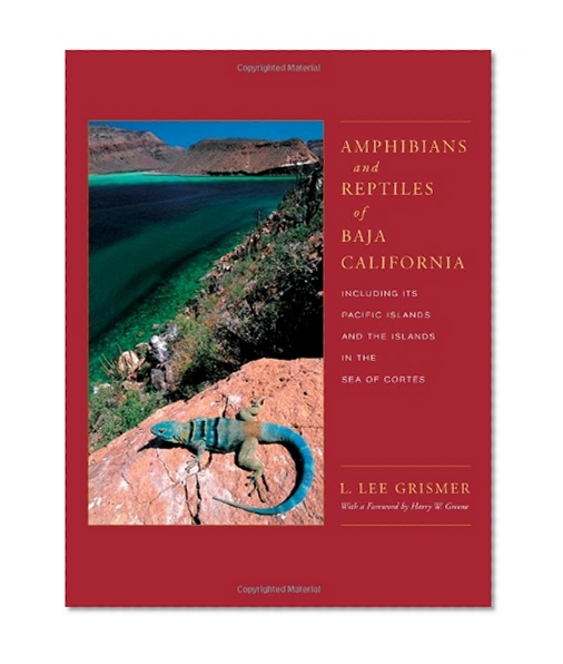 Book Cover Amphibians and Reptiles of Baja California, Including Its Pacific Islands and the Islands in the Sea of CortÃ©s (Organisms and Environments)
