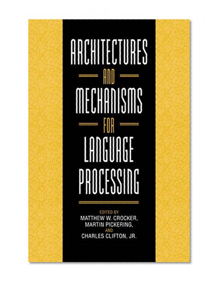 Book Cover Architectures and Mechanisms for Language Processing