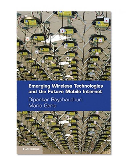 Book Cover Emerging Wireless Technologies and the Future Mobile Internet