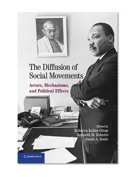 Book Cover The Diffusion of Social Movements: Actors, Mechanisms, and Political Effects