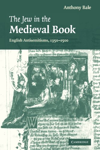 Book Cover The Jew in the Medieval Book: English Antisemitisms 1350-1500 (Cambridge Studies in Medieval Literature)
