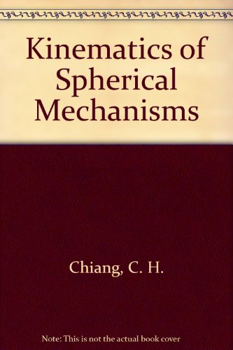 Book Cover Kinematics of Spherical Mechanisms