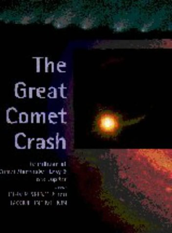 Book Cover The Great Comet Crash: The Collision of Comet Shoemaker-Levy 9 and Jupiter