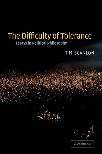 Book Cover The Difficulty of Tolerance: Essays in Political Philosophy