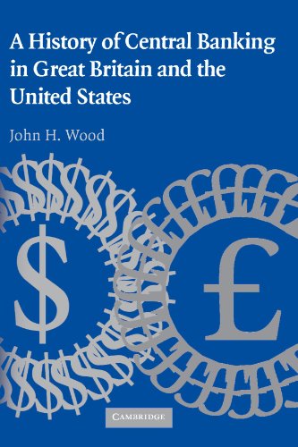 Book Cover A History of Central Banking in Great Britain and the United States (Studies in Macroeconomic History)