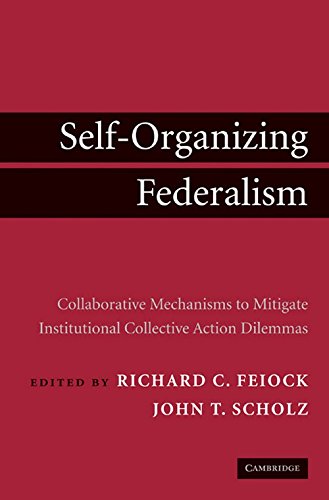 Book Cover Self-Organizing Federalism: Collaborative Mechanisms to Mitigate Institutional Collective Action Dilemmas