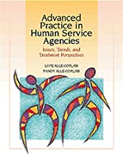 Book Cover Advanced Practice in Human Service Agencies: Issues, Trends, and Treatment Perspectives (Skills, Techniques, & Process for Human Services)
