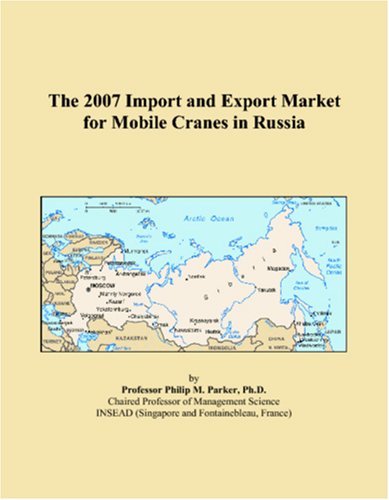 Book Cover The 2007 Import and Export Market for Mobile Cranes in Russia