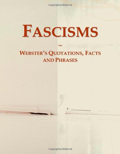 Book Cover Fascisms: Webster's Quotations, Facts and Phrases