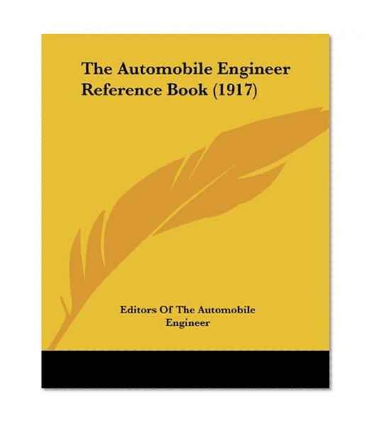 Book Cover The Automobile Engineer Reference Book (1917)