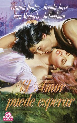 Book Cover El Amor Puede Esperar (Coleccion Cisne) (Spanish Edition)