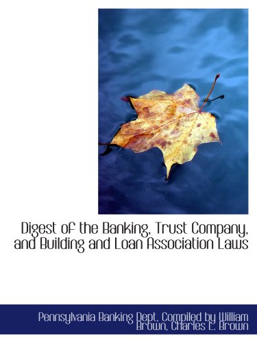 Book Cover Digest of the Banking, Trust Company, and Building and Loan Association Laws