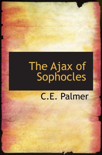 Book Cover The Ajax of Sophocles