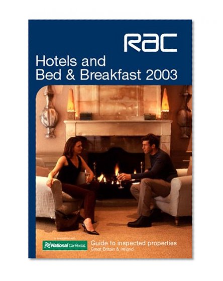 Book Cover RAC Hotels and Bed and Breakfasts 2003: Guide to Inspected Properties