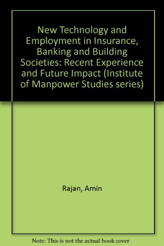 Book Cover New Technology and Employment in Insurance, Banking, and Building Societies: Recent Experience and Future Impact