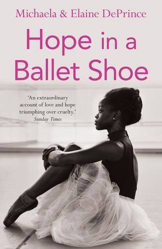 Book Cover Hope in a Ballet Shoe: Orphaned by War, Saved by Ballet: An Extraordinary True Story