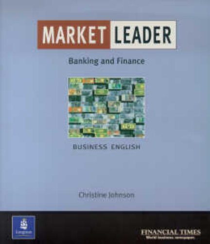 Book Cover Market Leader:Business English with the Financial Times in Banking & Finance: In Financial Services