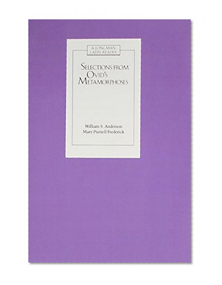 Book Cover Selections from Ovid's Metamorphoses: Baucis and Philemon/Acis, Galatea, and Polyphemus/Narcissus and Echo/Pentheus (Longman Latin Readers) (Latin Edition)