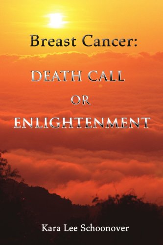 Book Cover Breast Cancer: Death Call or Enlightenment