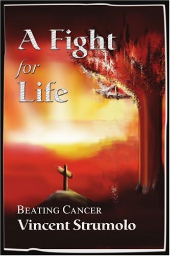 Book Cover A Fight for Life: Beating Cancer