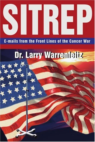 Book Cover SITREP: E-mails from the Front Lines of the Cancer War